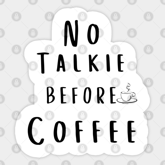 No Talkie Before Coffee Sticker by MisaMarket